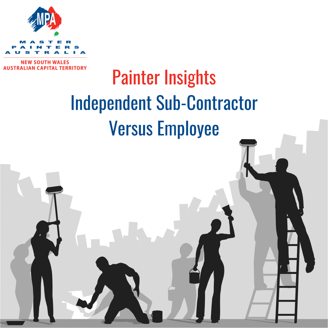 Blog - Painter Insights: Independent Sub-Contractor Versus Employee
